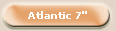 Atlantic 7"